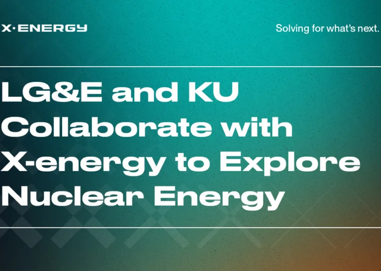 LG&E and KU Collaborate with X-energy to Explore Nuclear Energy